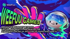 WeeFuu Games 引爆全球 GameFi 赛道